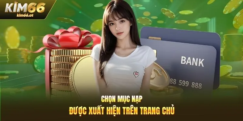 Chọn mục nạp được xuất hiện trên trang chủ