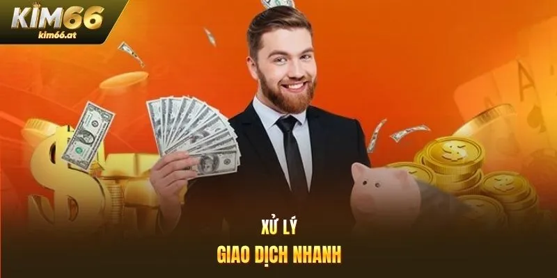 Xử lý giao dịch nhanh