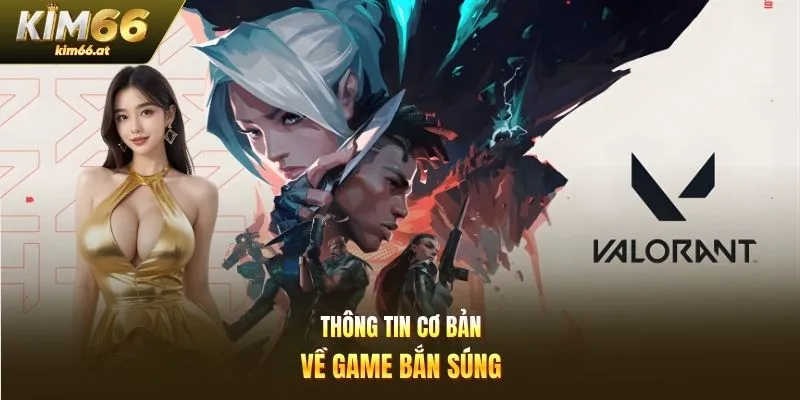 Thông tin cơ bản về game bắn súng